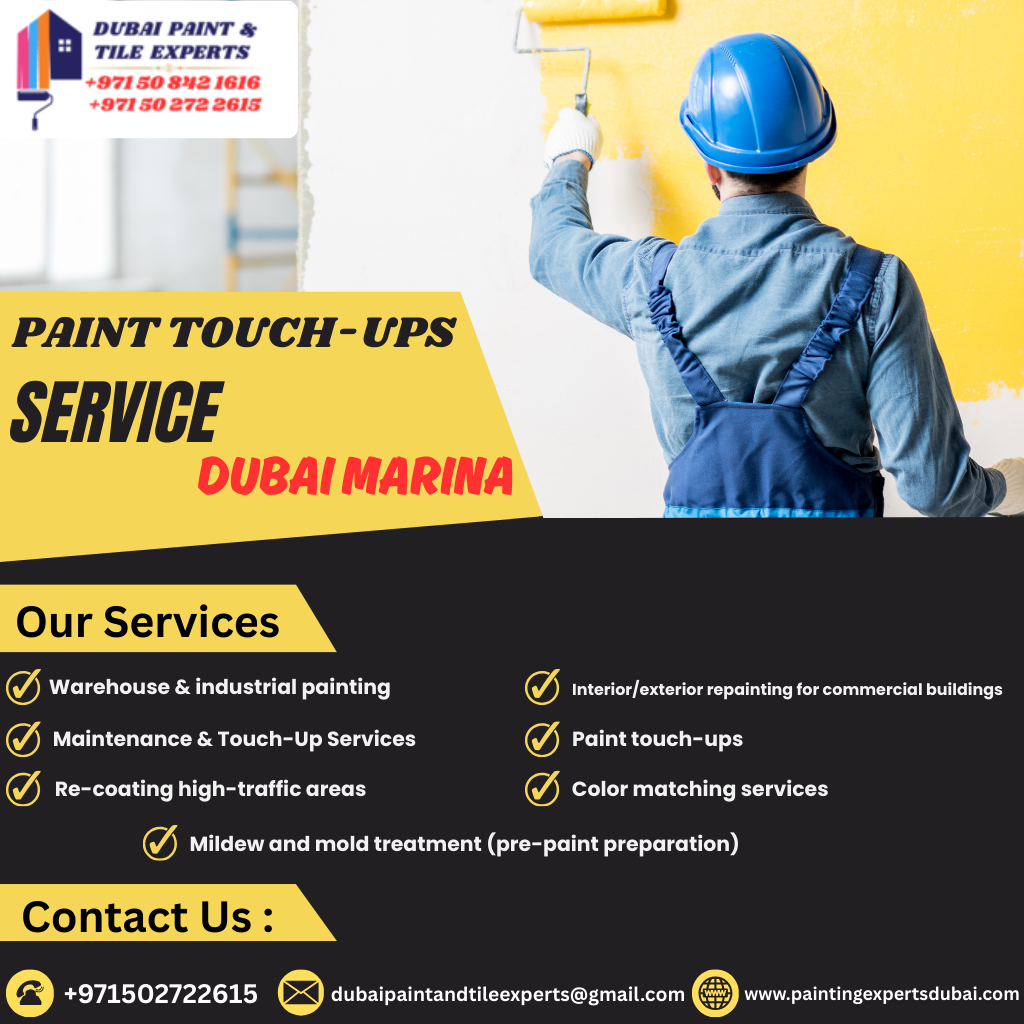 Paint Touch-Ups Dubai Marina: A Complete Guide to Flawless Wall Finishes Paint touch-ups Dubai Marina