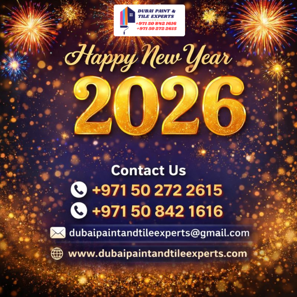 Happy New Year 2026 From Dubai Paint And Tile Expert | +971502722615 | +971508421616 happy new year from dubai paint and tile expert