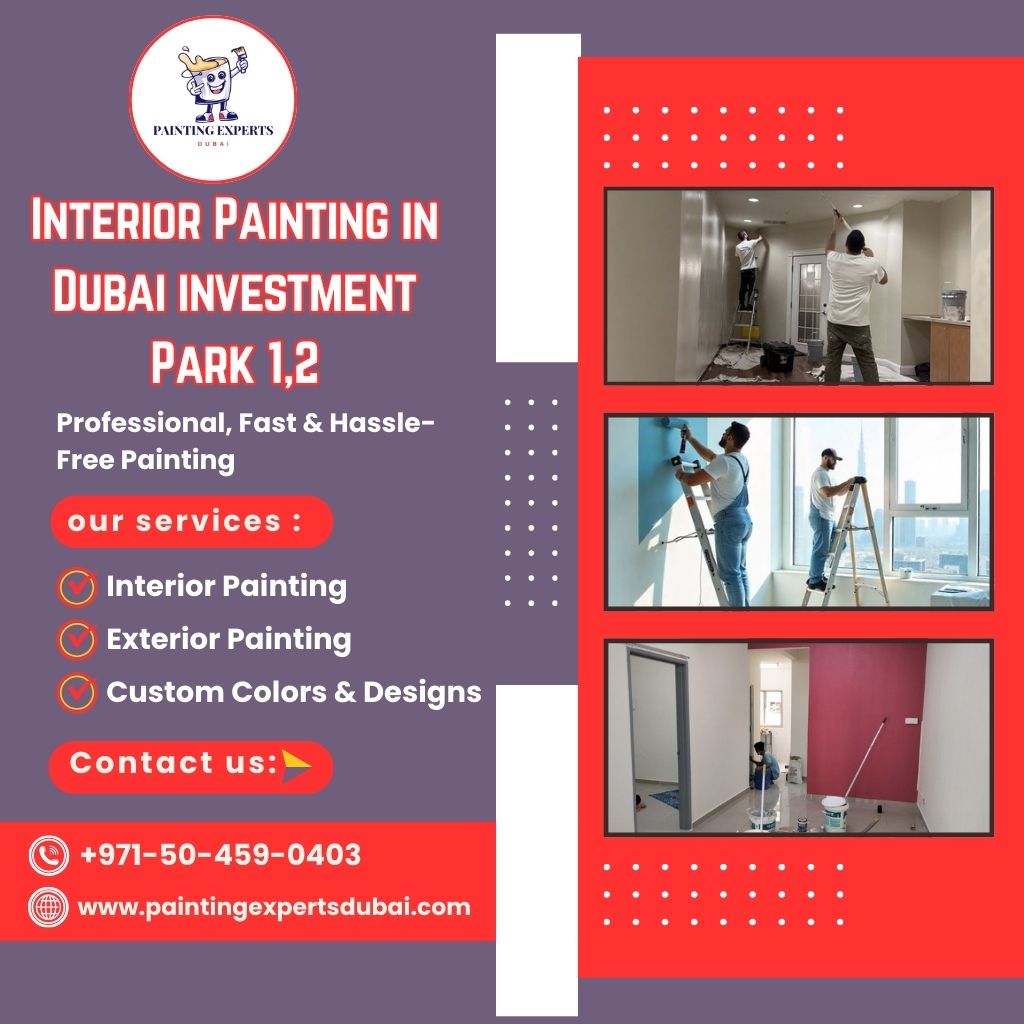Interior Painting in Dubai Investment Park 1,2