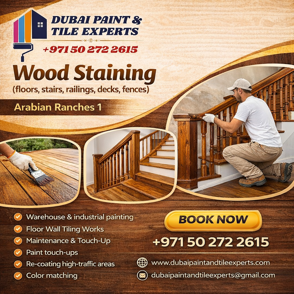 Wood staining (floors, stairs, railings, decks, fences) Arabian Ranches 1 | +971502722615 wood staining (floors, stairs, railings, decks, fences) arabian ranches 1