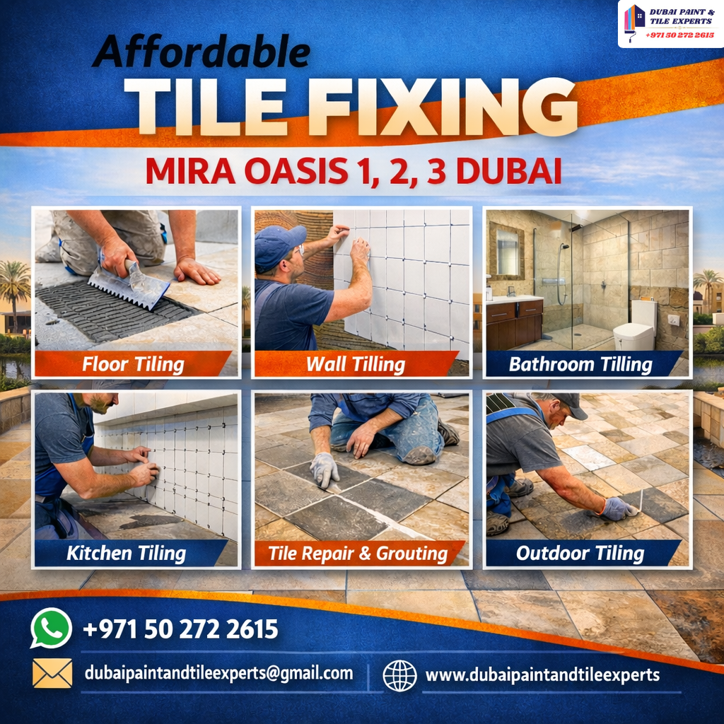 Affordable Tile Fixing Mira Oasis 1,2,3 Dubai affordable tile fixing mira oasis 1,2,3dubai