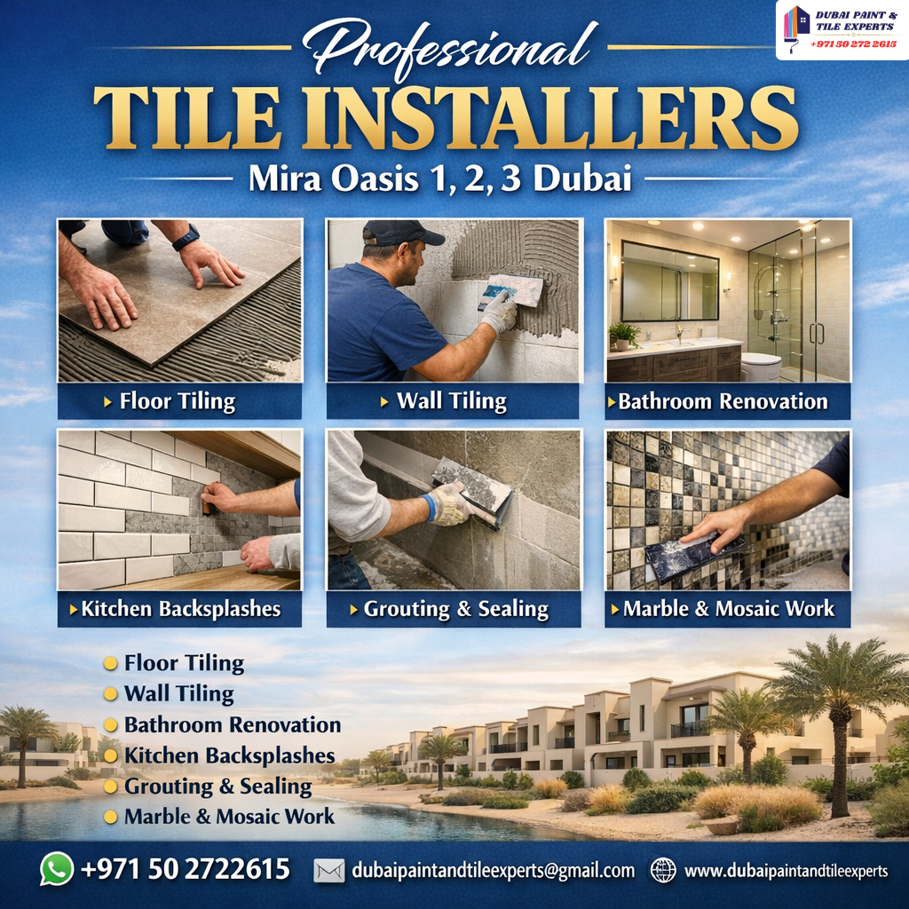 Professional tile installers Mira oasis 1,2,3 Dubai professional tile installers mira oasis 1,2,3 dubai