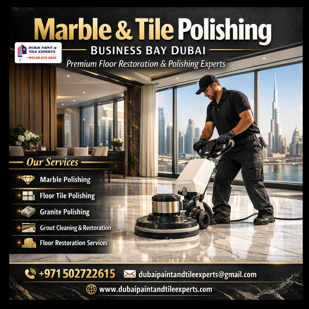 Marble & Tile Polishing Business bay Dubai marble & tile polishing business bay dubai