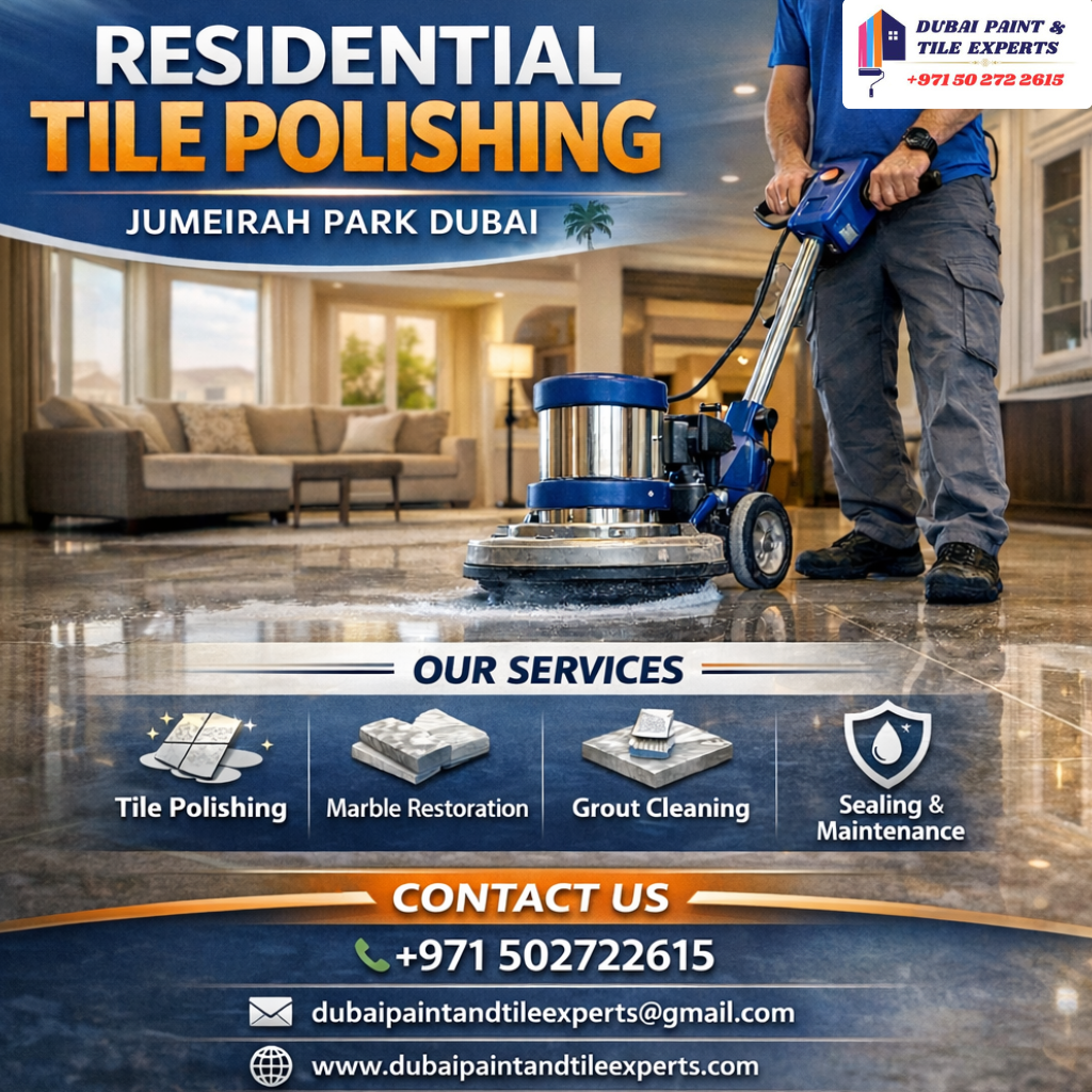 Residential Tile Polishing Jumeirah park Dubai residential tile polishing jumeirah park dubai